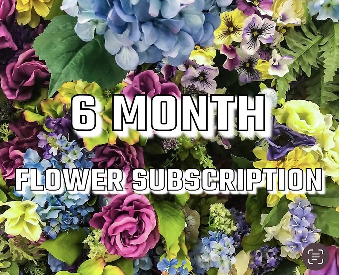 6 Month Flower Subscription